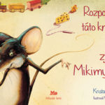 Rozpovie ti táto knižka, koho zjedla Mikimyška
